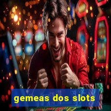 gemeas dos slots